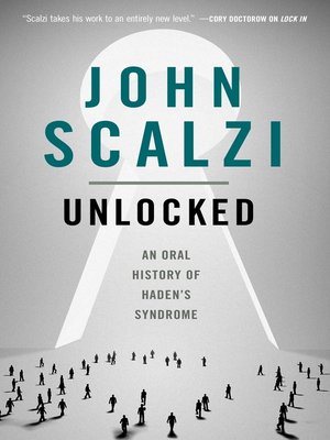 cover image of Unlocked: An Oral History of Haden's Syndrome